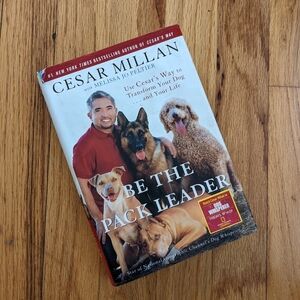 Be The Pack Leader by Cesar Milan
